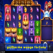 guilherme weege fortuna